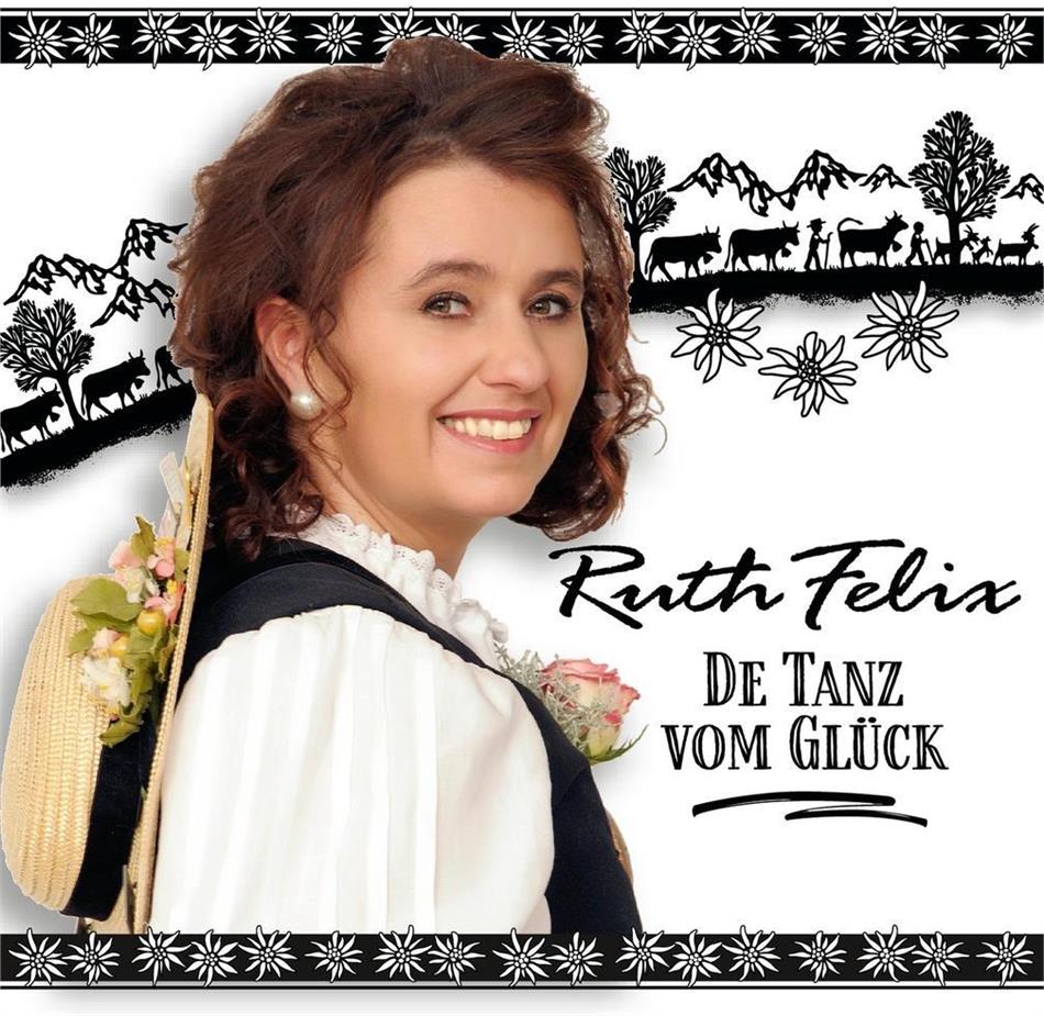 Ruth Felix - De Tanz vom Glück