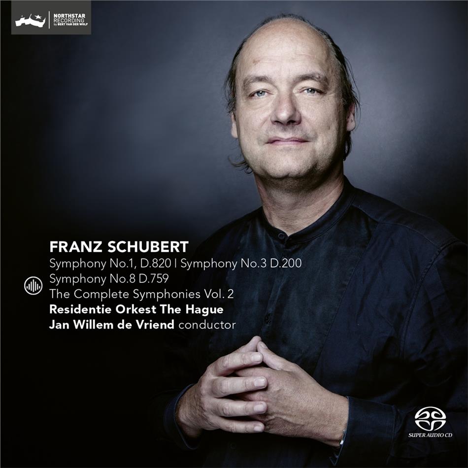 Franz Schubert (1797-1828), Jan Willem de Vriend & Residentie Orkest the Hague - The Complete Symphonies Vol. 2 - Symphonien Nr. 1 D 820, 3 D 200, 8 D 759 Hybrid SACD
