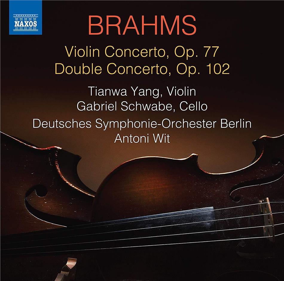 Tianwa Yang, Gabriel Schwabe, Johannes Brahms (1833-1897), Antoni Wit & Deutsches Sinfonie-Orchester Berlin - Violinkonzert / Doppelkonzert