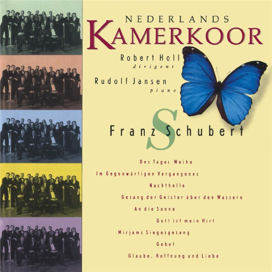 Franz Schubert (1797-1828), Robert Holl & Nederlands Kammerchor - Des Tages Weihe 2019 Reissue, Music On CD