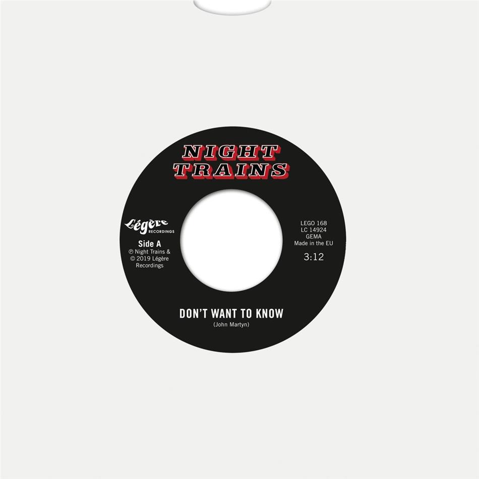 Night Trains - Dont Want To Know / Do Anything You Wanna Do 7" Single