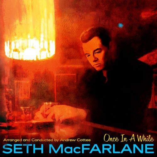 Seth MacFarlane (Family Guy) - Once In A While 2 LP