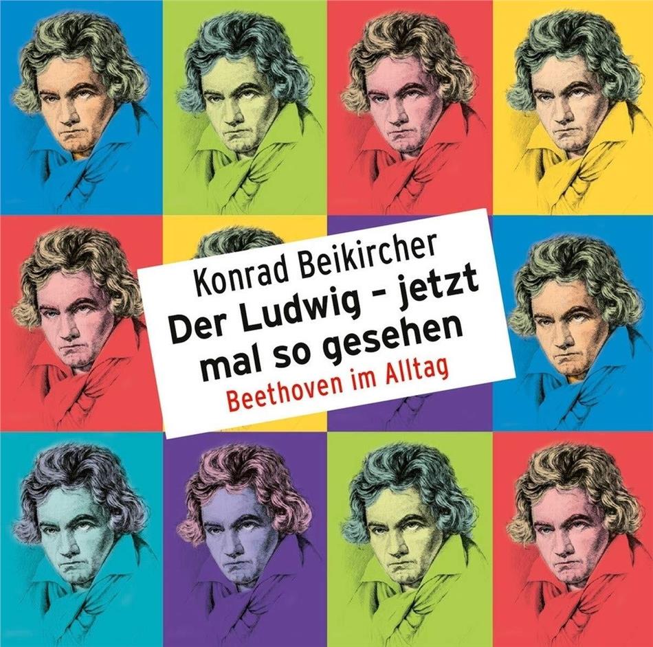 Konrad Beikircher - Der Ludwig - Jetzt Mal So Gesehen 2 CDs