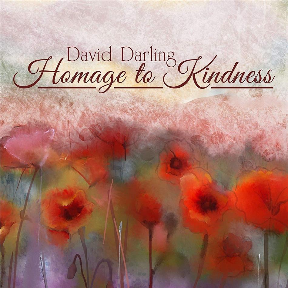 David Darling - Homage To Kindness