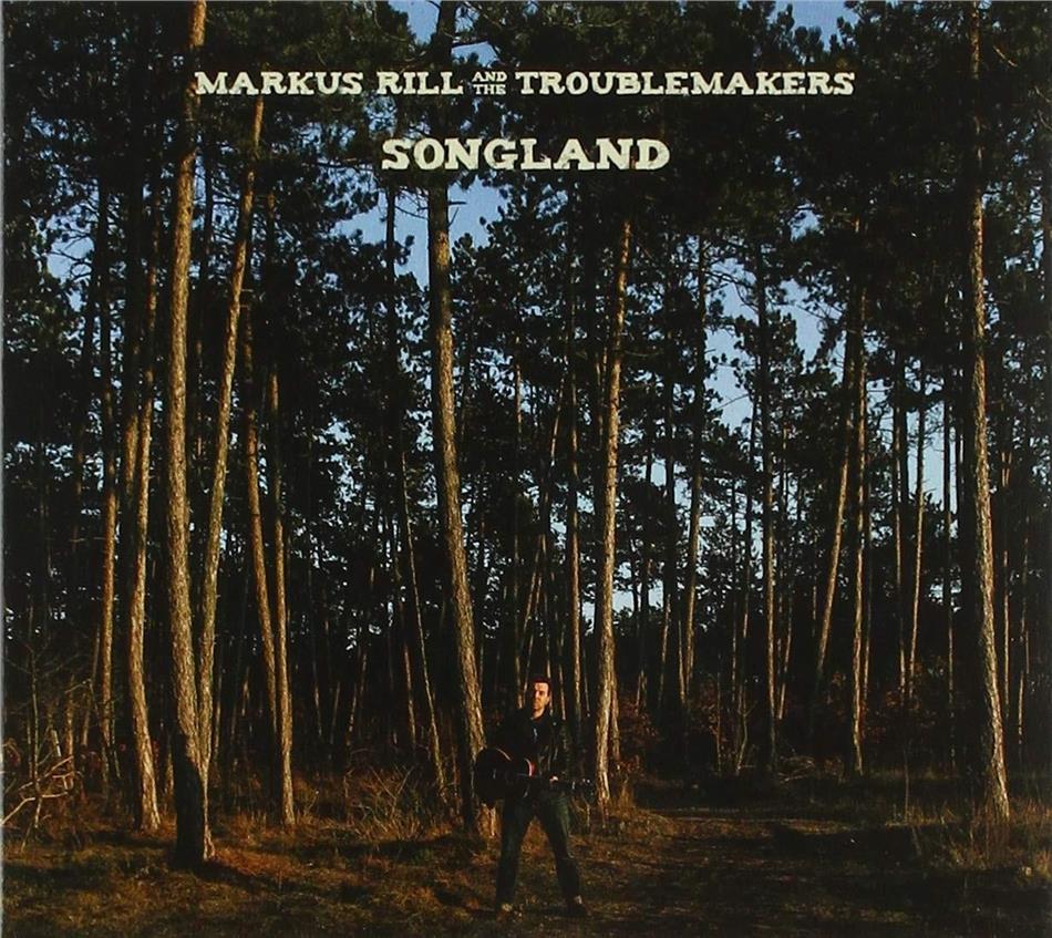 Markus Rill & The Troublemakers - Songland