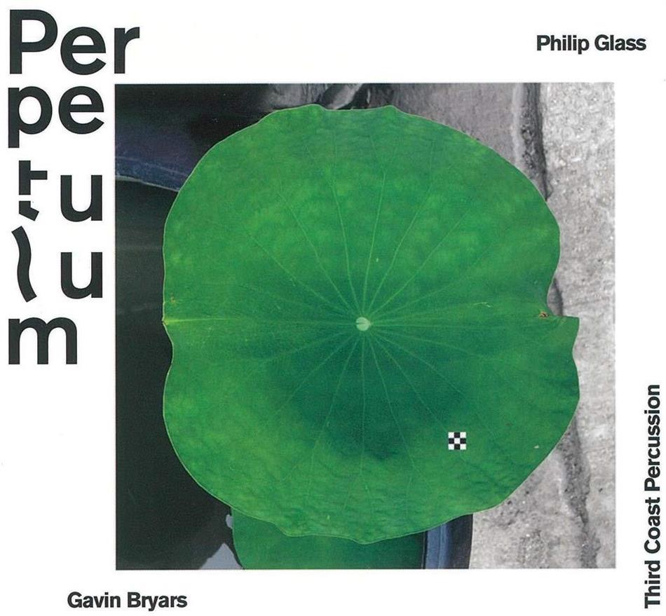 Third Coast Percussion, Gavin Bryars (*1943) & Philip Glass (*1937) - Perpetulum 2 CDs