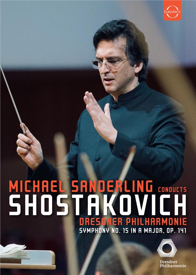 Dresdner Philharmonie & Michael Sanderling - Symphony No. 15 in A Major, Op. 141 Euro Arts