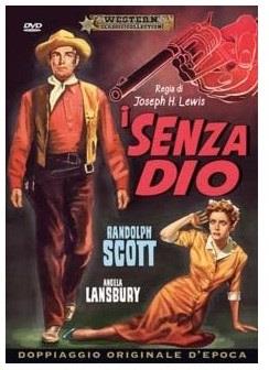 I senza Dio (1955) Western Classic Collection, Doppiaggio Originale D'epoca, Riedizione