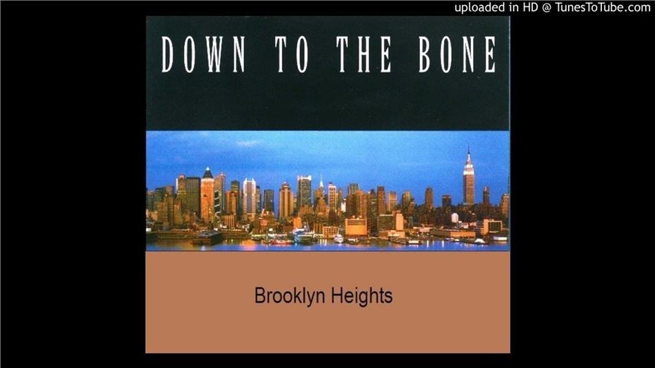 Down To The Bone - Brooklyn Heights 12" Maxi
