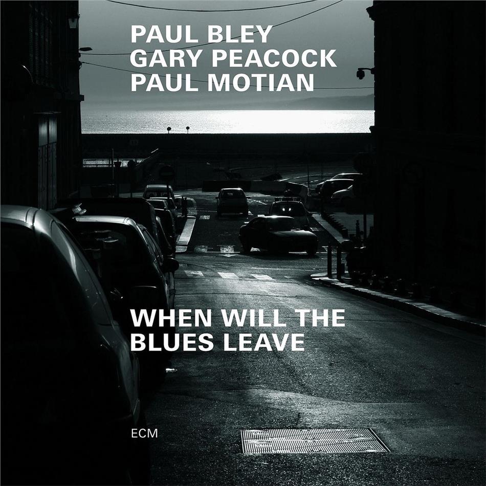 Paul Bley, Gary Peacock & Paul Motian - When Will The Blues Leave