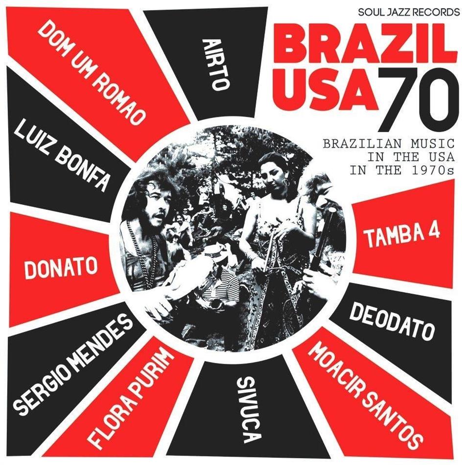 Airto Moreira, Flora Purim & Sergio Mendes - Soul Jazz Records Presents Brazil Usa - Brazilian Music In The Usa In The 1970S 2 LPs
