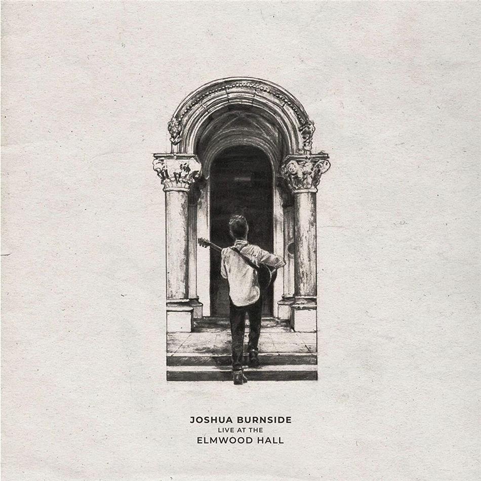 Joshua Burnside - Live At The Elmwood Hall