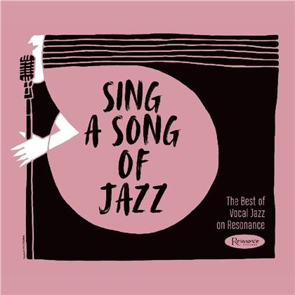 Sing A Song Of Jazz: The Best Of Vocal Jazz