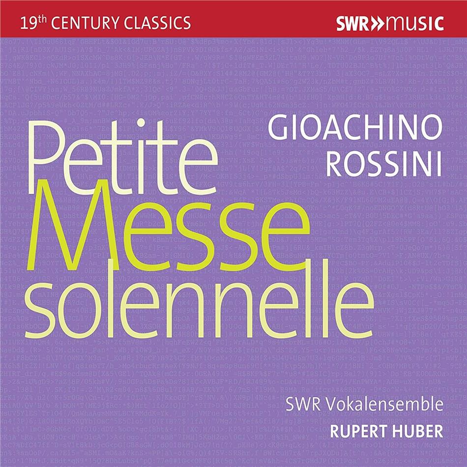 Rupert Huber, Gioachino Rossini (1792-1868) & SWR Vokalensemble - Petite Messe Solennelle