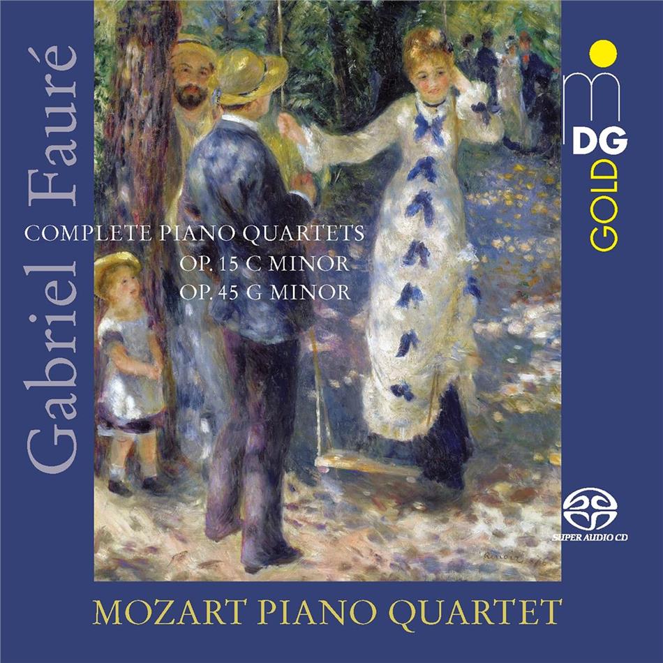 Mozart Piano Quartet & Gabriel Fauré (1845-1924) - Complete Piano Quartets Hybrid SACD