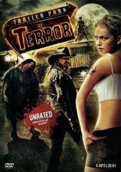 Trailer Park of Terror (2008) Uncut, Unrated