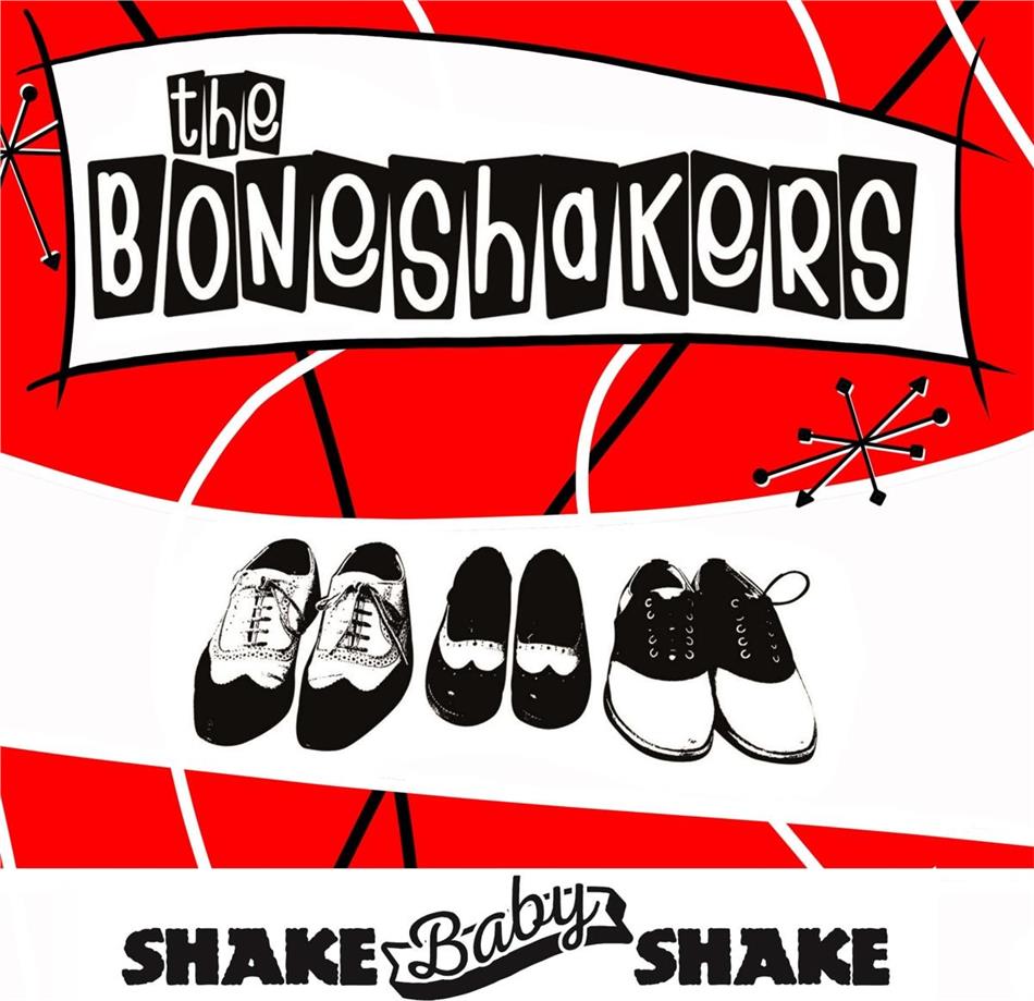 The Boneshakers - Shake Baby Shake LP