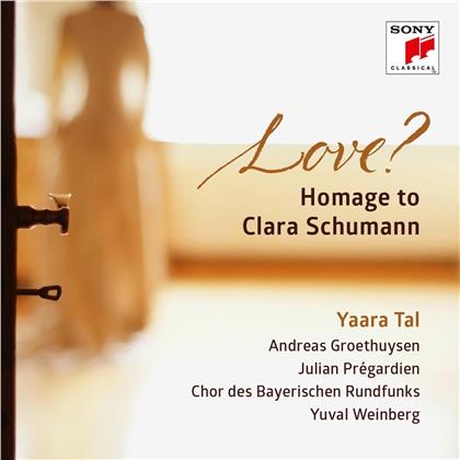 Yuval Weinberg, Julian Pr&eacute;gardien, Yaara Tal & Andreas Groethuysen - Love - Homage To Clara Schumann