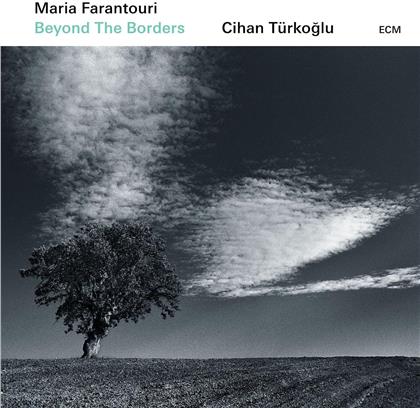 Maria Farantouri & Cihan T&uuml;rkoglu - Beyond The Borders