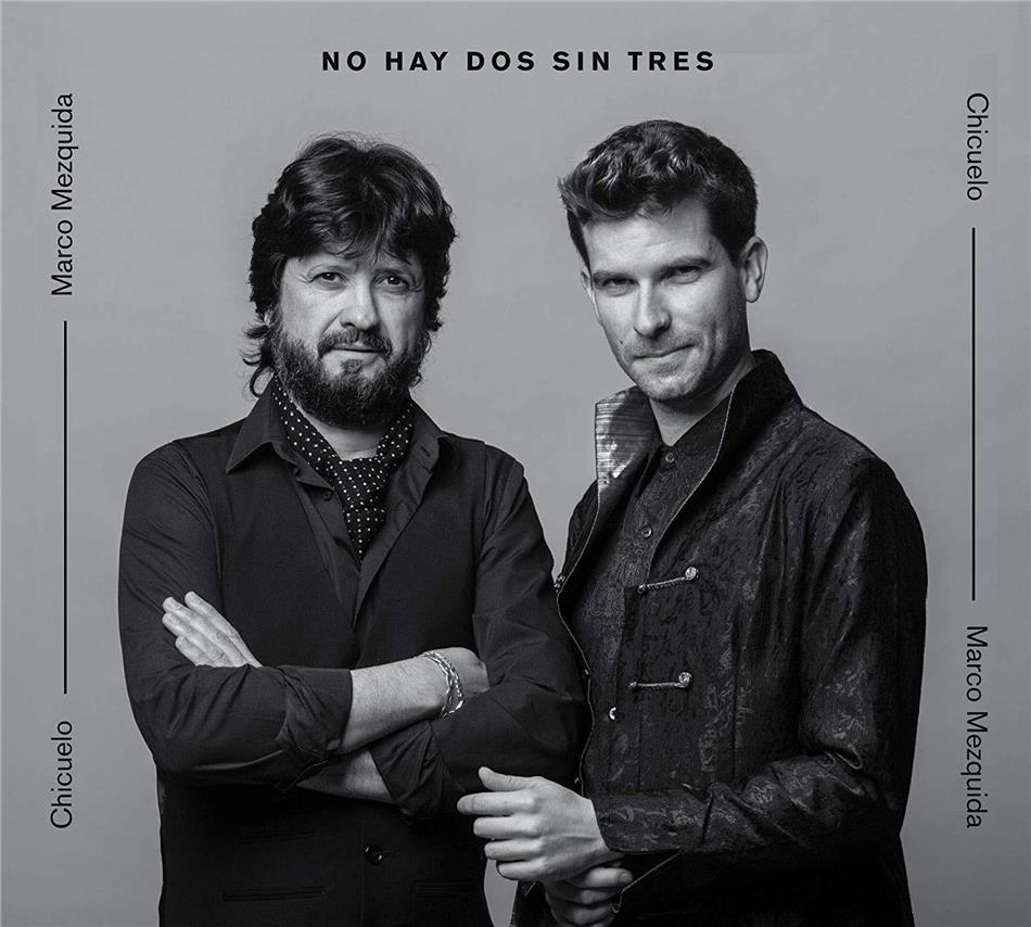 Chicuelo & Marco Mezquida - No Hay Dos Sin Tres