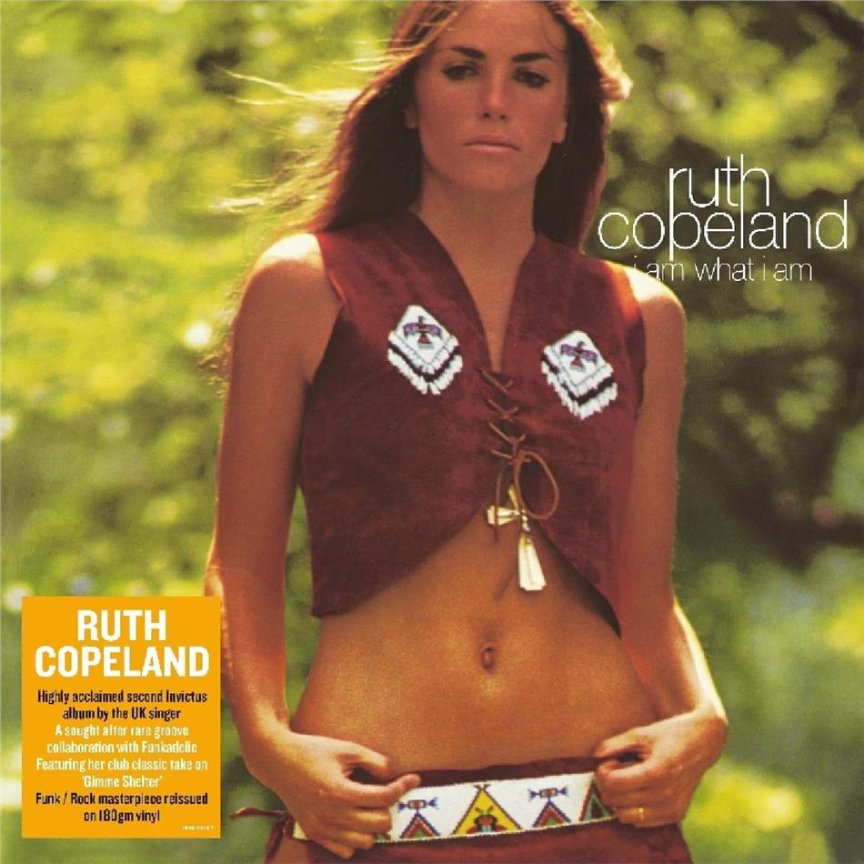 Ruth Copeland - I Am What I Am 2019 Reissue, Demon Records, LP