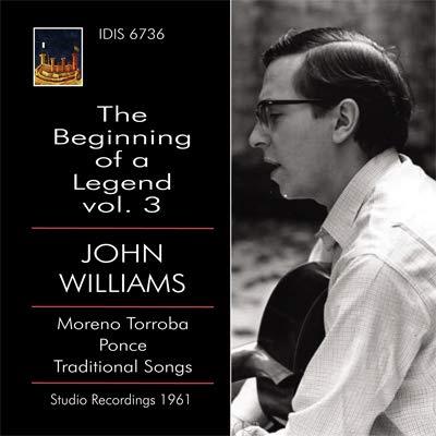 Federico Moreno Torroba (1891-1982), Manuel Maria Ponce & John Williams (Gitarrist) - Beginning Of A Legend 3 - Studio Recordings 1961