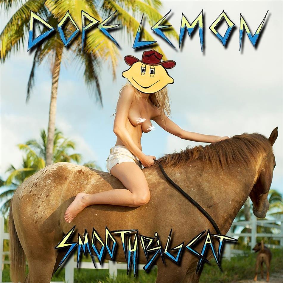 Dope Lemon (Angus Stone) - Smooth Big Cat