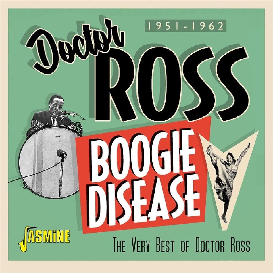 Doctor Ross - Boogie Disease - The Very Best Of Doctor Ross 1951-1962 2019 Reissue, Jasmine Records