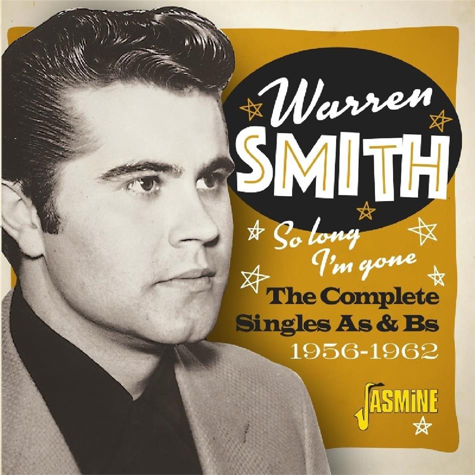 Warren Smith - So Long. Im Gone: The Complete Singles As & Bs 1956-1962 2019 Reissue, Jasmine Records