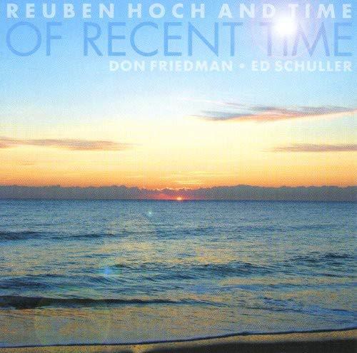 Don Friedman, Ed Schuller & Reuben Hoch - Of Recent Time
