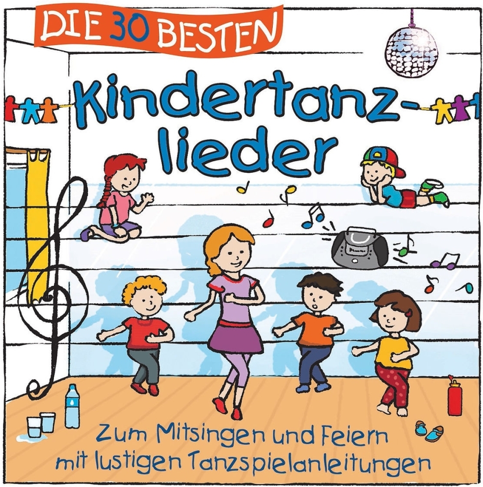 Sommerland & Glück - Die 30 Besten Kindertanzlieder