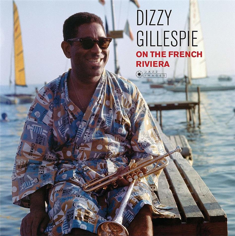 Dizzy Gillespie - Dizzy On The French Riviera 2018 Reissue, Elemental Music, LP