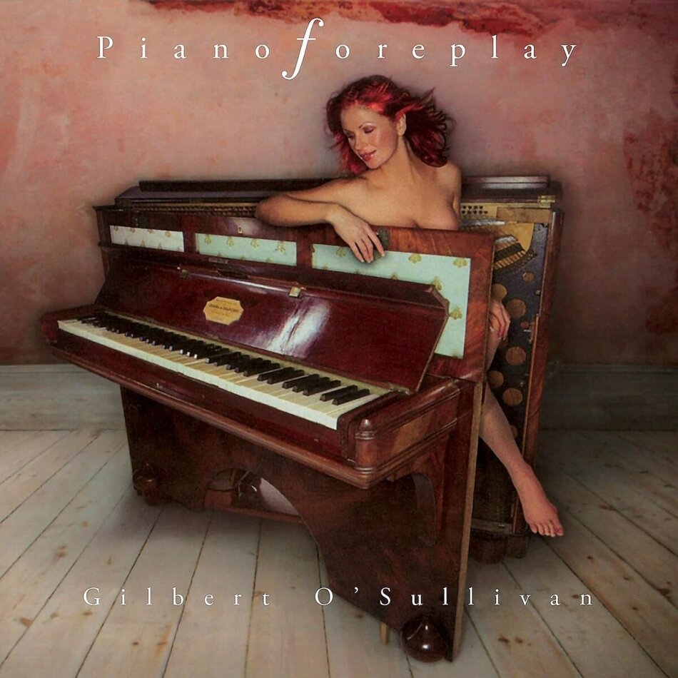 Gilbert O'Sullivan - Piano Foreplay 2019 Reissue