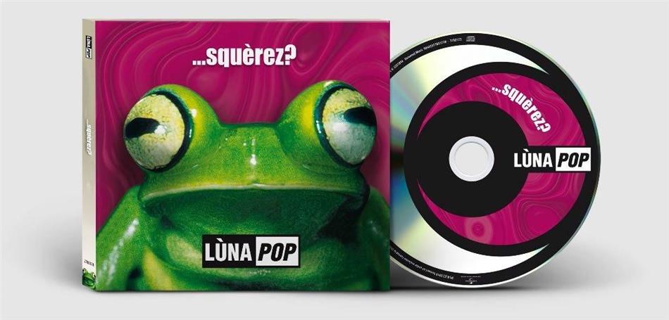 Lunapop - Squerez? Édition Anniversaire