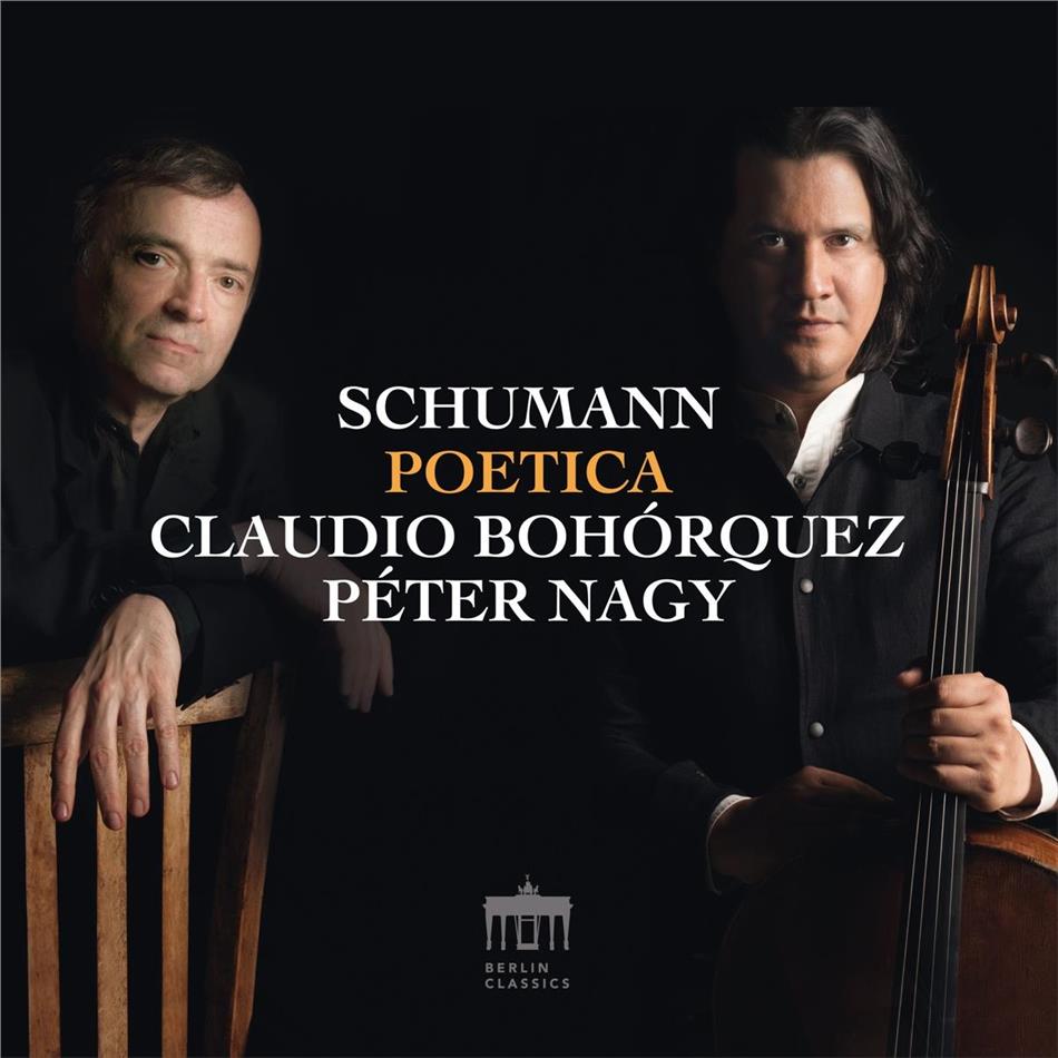 Claudio Bohorquez, Péter Nagy & Robert Schumann (1810-1856) - Poetica