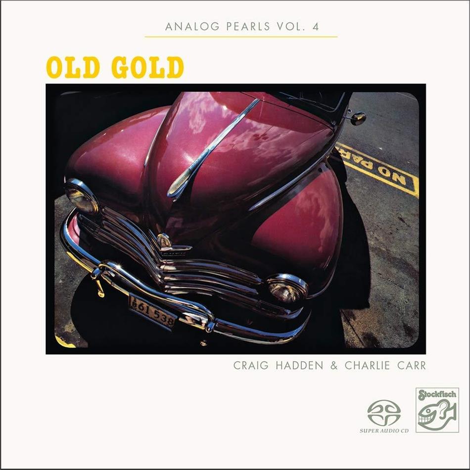 Craig Hadden & Charlie Carr - Analog Pearls 4 - Old Gold SACD