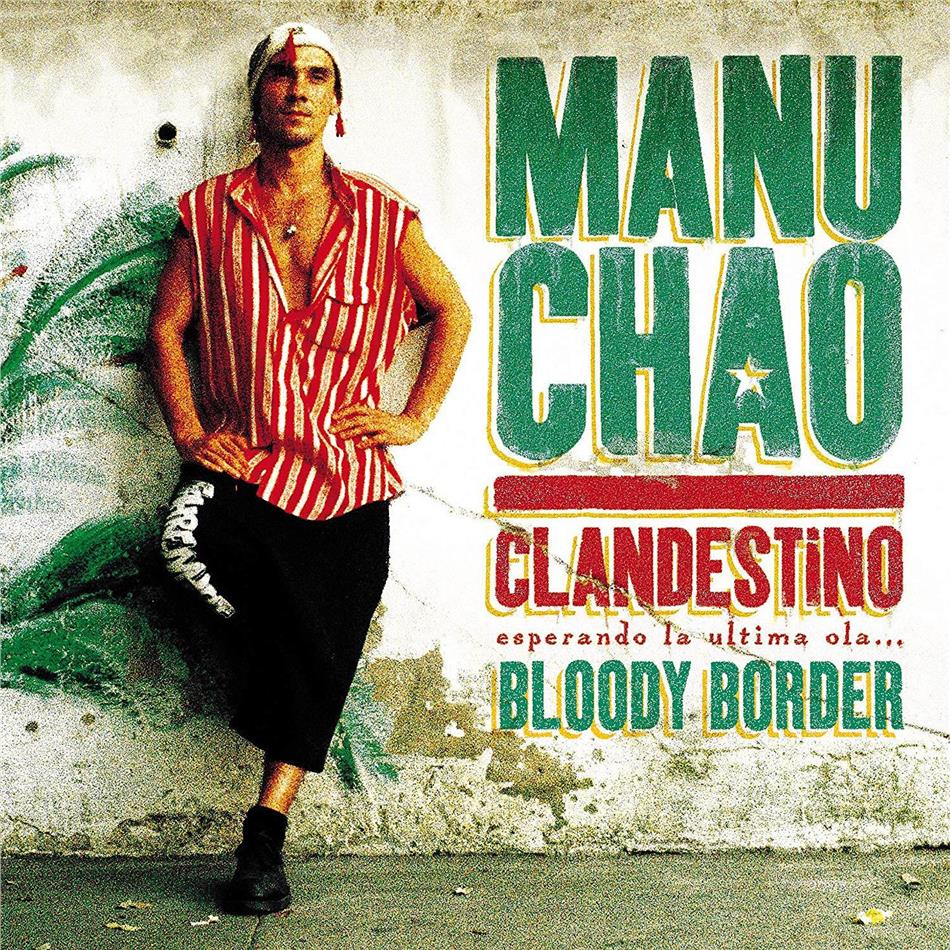Manu Chao - Clandestino/Bloody Border 2019 Reissue, Because Music