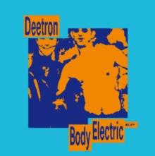 Deetron - Body Electric 12" Maxi