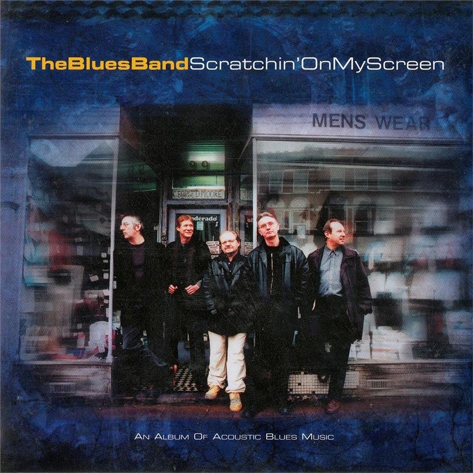 The Blues Band - Scratchin' On My Screen 2019 Reissue