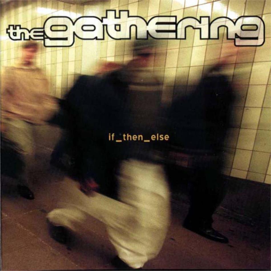 The Gathering - If Then Else 2019 Reissue, Psycho Records, Gatefold, Slightly Gold Vinyl, LP