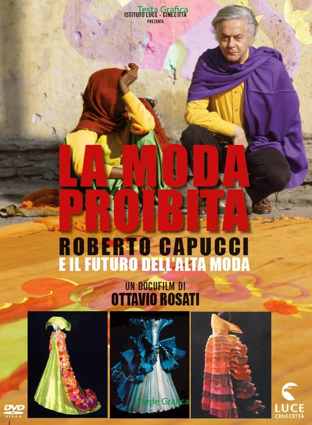 Moda Proibita - Roberto Capucci e il Futuro dell’Alta Moda (2018)