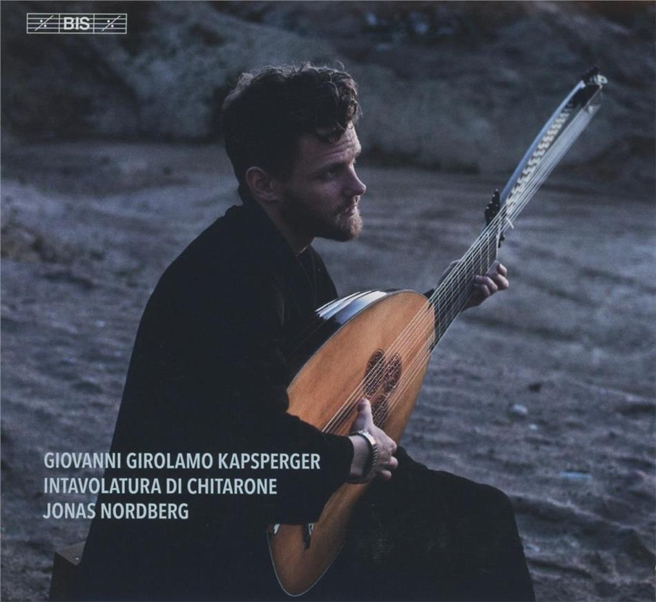 Johann Hieronymus Kapsberger (ca1580-1651) & Jonas Nordberg - Intavolatura Di Chitarone Hybrid SACD