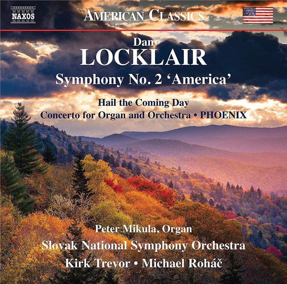 Kirk Trevor, Michael Rohac, Dan Locklair, Peter Mikula & The Slovak National Symphony Orchestra - Symphony 2 / America