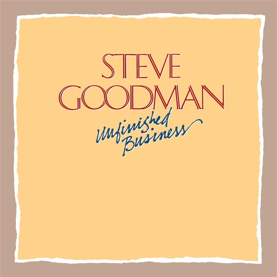 Steve Goodman - Unfinished Business 2019 Reissue