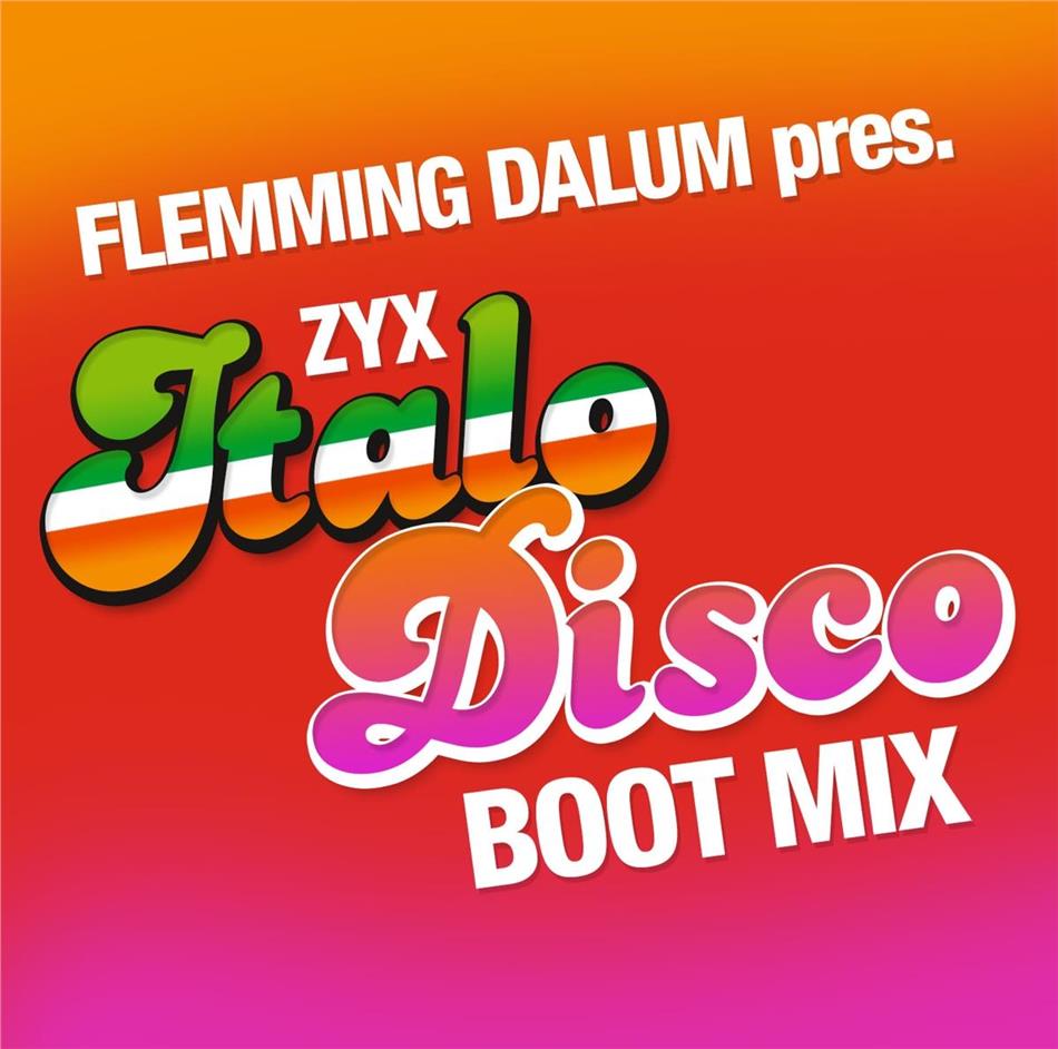 Flemming Dalum Pres. - ZYX Italo Disco Boot Mix LP