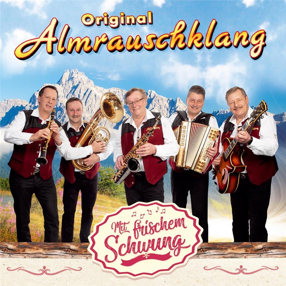 Original Almrauschklang - Mit frischem Schwung