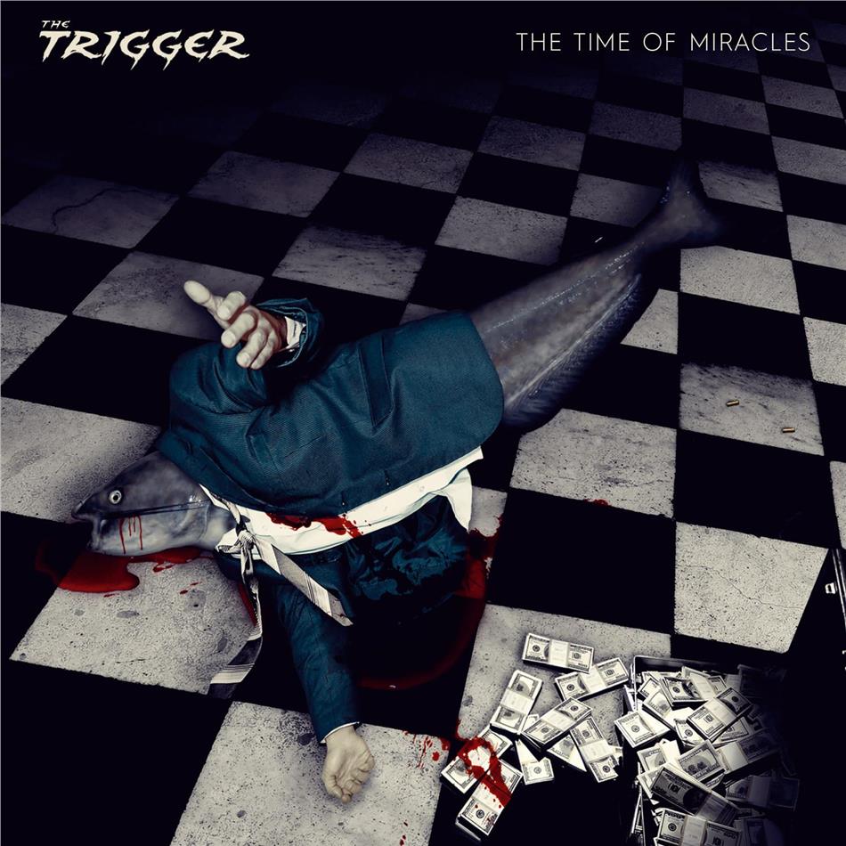 The Trigger - The Time Of Miracles