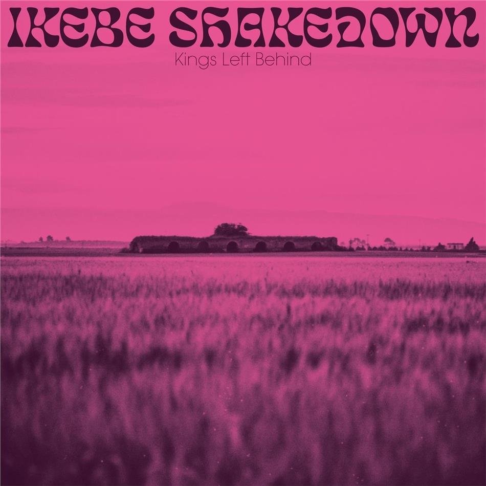 Ikebe Shakedown - Kings Left Behind LP