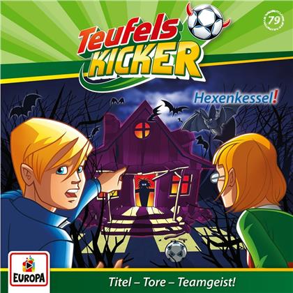 Teufelskicker - 079/Hexenkassel!
