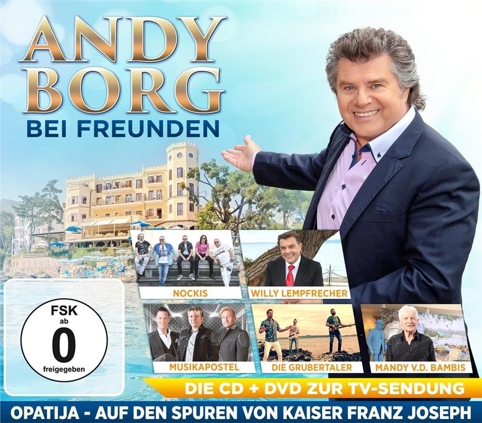 Andy Borg bei Freunden - Opatija, auf den Spuren v 2 CDs